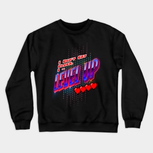 Level UP! Crewneck Sweatshirt